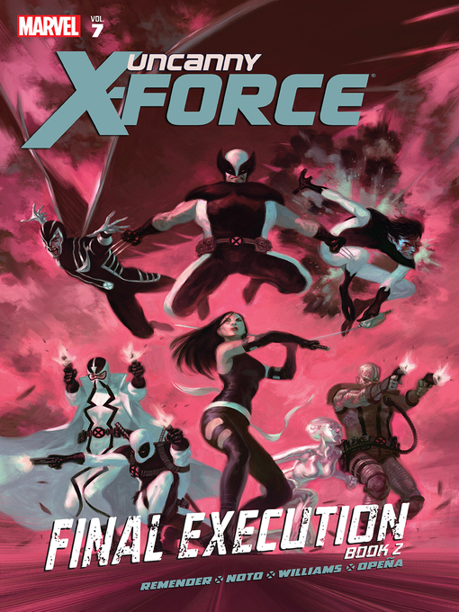 Title details for Uncanny X-Force (2010), Volume 7 by Rick Remender - Available